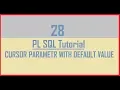 Tutorial 28 CURSOR Parameter with default value in Oracle