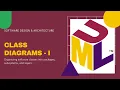Lecture 10 - Class Diagrams Part-I UML