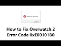 How to Fix Overwatch 2 Error Code 0xE00101B0