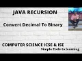 Java Program To Convert A Decimal Number Into Its Binary Equivalent By Using Recursive Function