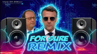 Macron For Sure (REMIX) - Khaled Freak