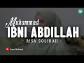 Download Lagu Muhammad Ibni Abdillah - Risa Solihah (Lirik Sholawat) | Sholawat Nabi Merdu 2025