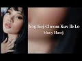 Download Lagu Yog Koj Cheem Kuv Ib Los - Macy Hawj (Official Audio/Lyrics)