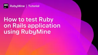 How to test Ruby on Rails applications using RubyMine
