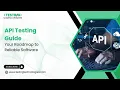 API Testing Guide Types Tools Best Practices Checklist API Testing Tutorial for Beginners