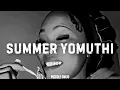 Lagu Summer Yomuthi (Acapella) | Lyrics