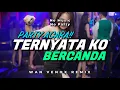 Lagu LAGU PARTY!! DJ TERNYATA KO BERCANDA - (WAN VENOX REMIX) BASSGANGGA🔥