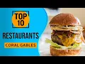 Top 10 Best Restaurants in Coral Gables Florida
