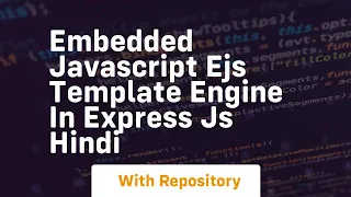 Embedded javascript ejs template engine in express js hindi