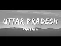 Uttar Pradesh - Panther | Lyrics