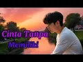 Download Lagu Cinta Tanpa Memiliki - lagu pop melayu tersedih dan Menyayat Hati  #FadhilMusic