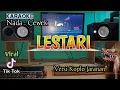 Lagu LESTARI ( Karaoke ) Versi Koplo Jaranan Nada Cewek