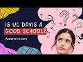 Is UC Davis a Good School