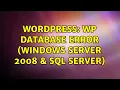 Wordpress WP Database Error Windows Server 2008 SQL Server 3 Solutions