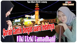 Download Qoriah Cantik Asal Lampung Dengan Suara Indahnya | Kiki Rizki Ramadhani MP3