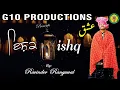 Download Lagu ISHQ | Ravinder Ranguwal | G10 Productions | Punjabi Folk Song 2020