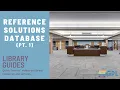 Library Guides Reference Solutions Pt 1