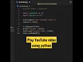 Play YouTube using python