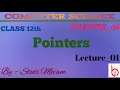 POINTERS 01 CLASS-12TH CHAPTER-08 COMPUTER SCIENCE