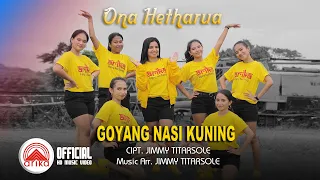 ona hetharua goyang nasi kuning official music video 