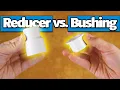 Reducer Fitting vs Bushing Choosing the Best Fitting for your PVC Pipe Project
