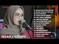 Download Lagu BELUM SIAP KEHILANGAN - INDAH YASTAMI | FULL ALBUM INDAH YASTAMI TERBAIK 2022 | TANPA IKLAN %100