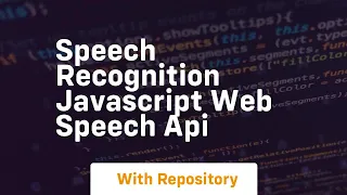 Speech recognition javascript web speech api