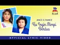 Ance \u0026 Pance - Ku Ingin Mimpi Berdua (Official Lyric Video)