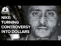 How Nike Turns Controversy Into Dollars