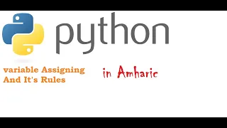 Python part Variable Assigning In Amharic Ethiopia