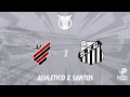 Lagu ATHLETICO X SANTOS - 12/02/2026 - BRASILEIRÃO - AO VIVO