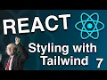 Styling React with Tailwind CSS Classes - React tutorial 7
