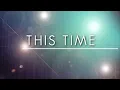 Freestyle — This Time (Official Lyric Video)