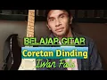 Download Lagu Coretan Dinding-Iwan Fals|Tutorial Gitar Mudah
