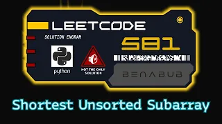 Shortest Unsorted Continuous Subarray LeetCode Python Algorithm Visualization