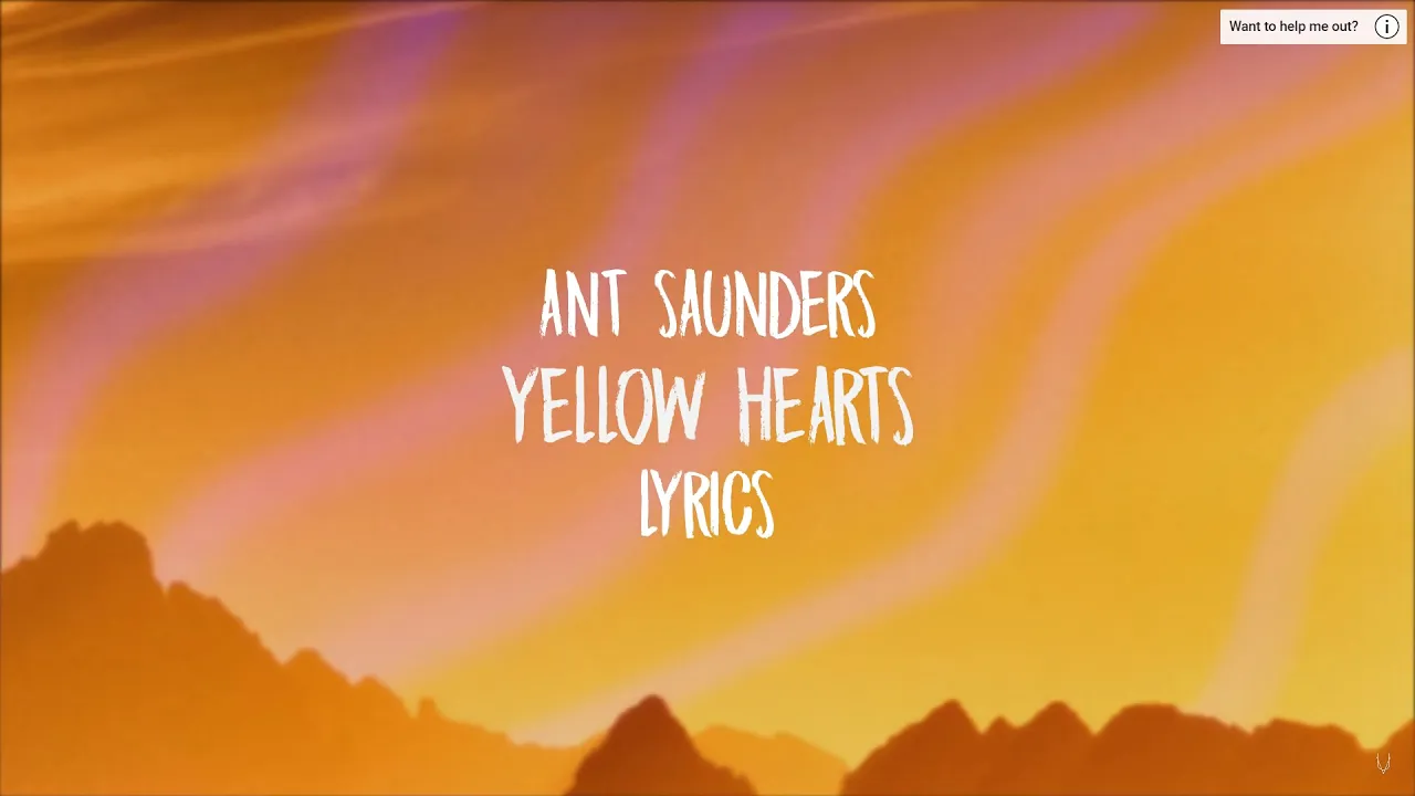 Ant Saunders - Yellow Hearts (Lyrics)