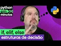 If Elif Else Estruturas de Decisao Python em 30 minutos