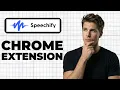 How To Use Speechify Chrome Extension 2026 Guide