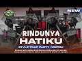 Download Lagu DJ RINDUNYA HATIKU STYLE TRAP PARTY X JEDAG JEDUG NGESLOW