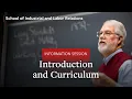 Cornell University ILR School Info Session Part 1 Introduction and Curriculum