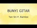 Bunyi Gitar (Lirik) - Tan Sri P. Ramlee
