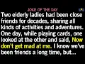 BEST JOKE OF THE DAY The Funniest Question Between Old Friends