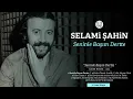 Seninle Başım Dertte - Selami Şahin
