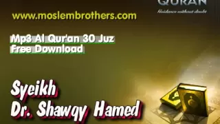 Download Free Mp3 Al Quran 30 juz - Syeikh Dr. Shawqy Hamed MP3