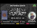 Download Lagu AAM 2025 At-Taubah (48) [117-119] Taubat Ahli Tabuk, 3 Orang Tidak Ke Tabuk, Galakan Bersifat Benar.