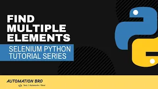 Find Multiple Elements Selenium Python Tutorial