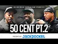 50 CENT PT 2 MILLION DOLLAZ WORTH OF GAME EPISODE 311