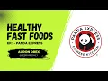 Healthy Fast Foods Ep 1 - Panda Express