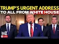 Lagu Trump LIVE: US President Donald Trump Urgent Address To World From White House | Nigeria | Venezuela