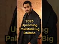 Download Lagu 2025 Upcoming Pakistani Dramas #pakistanidramas #pakistanidrama #upcomingdrama2025 #upcomingdrama
